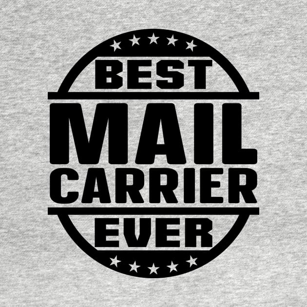 Best Mail Carrier Ever by colorsplash